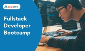 Fullstack Developer Bootcamp Acodemy